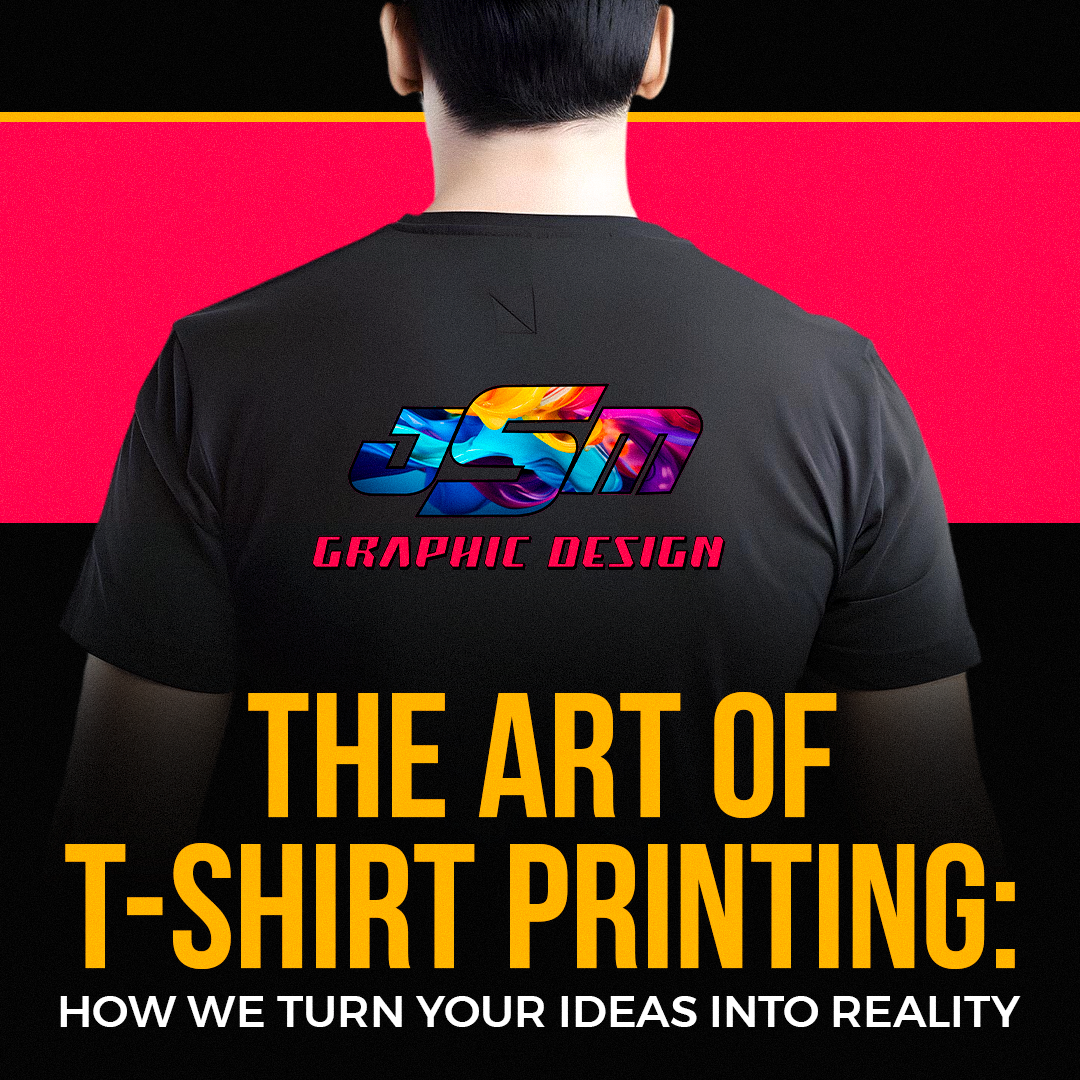 The Art of T-Shirt Printing: How We Turn Your Ideas into Reality